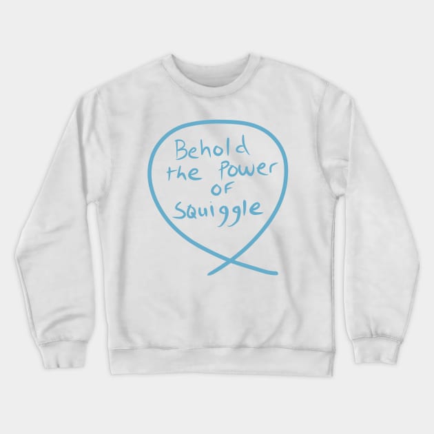 #5 The squiggle collection - It’s squiggle nonsense Crewneck Sweatshirt by stephenignacio